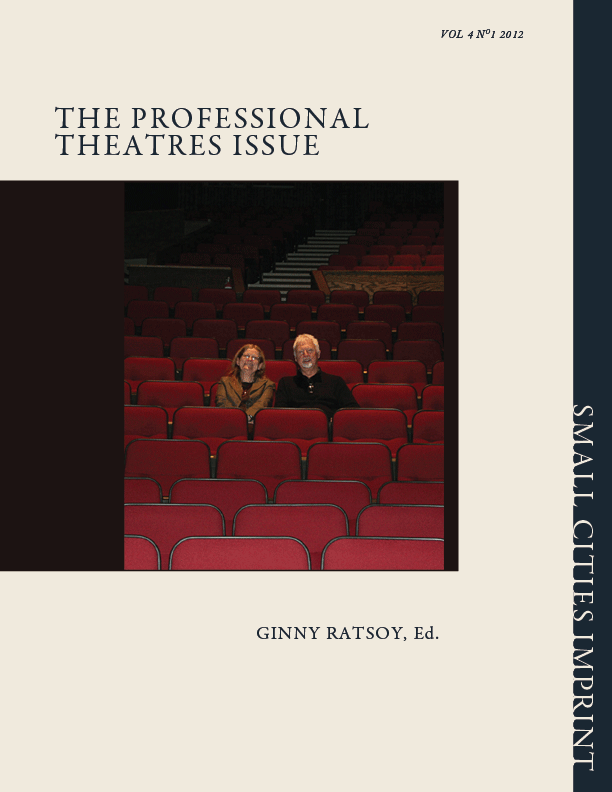 					View Vol. 4 No. 1 (2012): The PROFESSIONAL THEATRES ISSUE
				